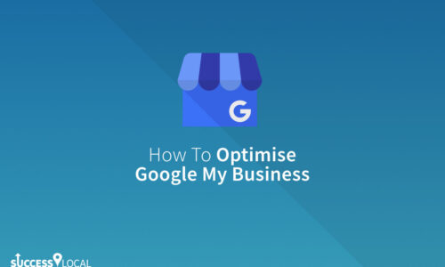 Google My Business Optimised Featured