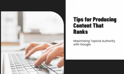 Tips for producing content that ranks