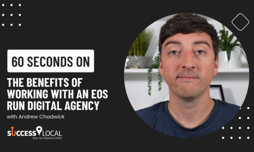 60 seconds on the benefits of working with an EOS run digital agency